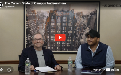 The Algemeiner: The Current State of Campus Antisemitism